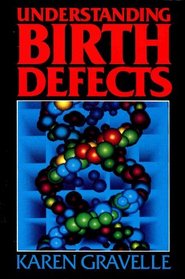 Understanding Birth Defects (Single Titles Series)
