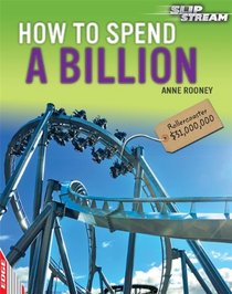 How to Spend a Billion (Edge: Slipstream Non-Fiction Level 1)