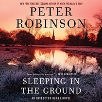 Sleeping in the Ground: An Inspector Banks Novel  (Inspector Banks Mysteries, Book 24)