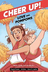 Cheer Up: Love and Pompoms