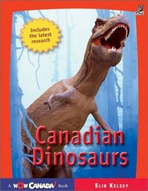 Canadian Dinosaurs (Wow Canada!)
