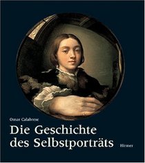 Die Geschichte Des Selbstportrats (German Edition)