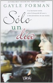 Solo un dia (Spanish Edition)