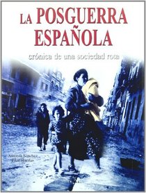 La Posguerra Espanola/ The Post War Period of Spain (Spanish Edition)