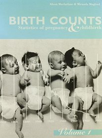 Birth Counts: Statistics of Pregnancy and Childbirth