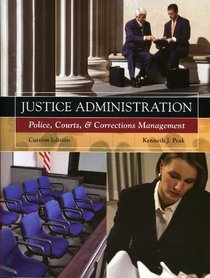 Justice Administration (Police, Courts, & Corrections Management)