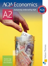 AQA A2 Economics: Student's Book