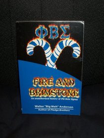Fire And Brimstone An Unauthorized History of Phi Beta Sigma