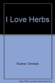 I Love Herbs