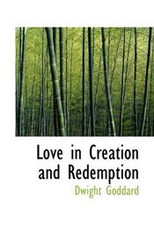 Love in Creation and Redemption