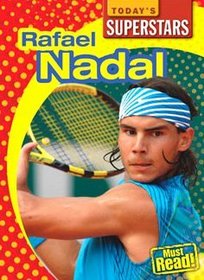Rafael Nadal (Today's Superstars. Second Series)