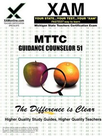 MTTC Guidance Counselor 51: Teacher Certification Exam (XAM MTTC)