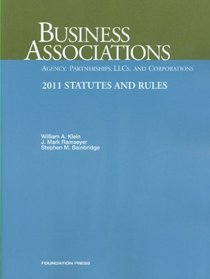 Business Associations-Agency, Partnerships, LLCs and Corporations, 2011 Statutes and Rules