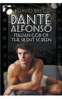 Dante Alfonso, Italian God of the Silent Screen