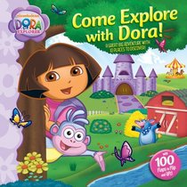 Come Explore with Dora! (Dora the Explorer)