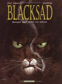 Blacksad, tome 1 : Quelque part entre les ombres