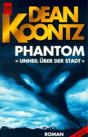 Unheil über der Stadt (Phantoms) (German Edition)