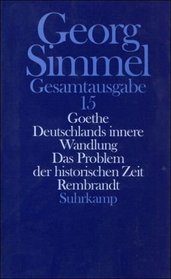 Goethe (1913). Deutschlands innere Wandlung (1914). Das Problem der historischen Zeit (1916). Rembrandt (1916). (Bd. 15)