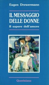 Il messaggio delle donne. Il sapere dell'amore