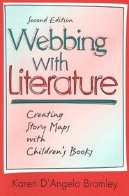 Webbing with Literature: Creating Story Maps with Children's Books (2nd Edition)