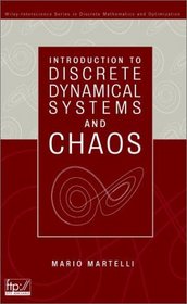 Introduction to Discrete Dynamical Systems and Chaos (Wiley-Interscience Series in Discrete Mathematics and Optimization)