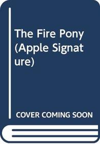 The Fire Pony (Apple Signature)