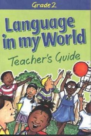 Language in My World: Outcomes-based: Gr 2: Teacher's Book