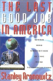 The Last Good Job in America