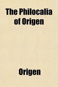 The Philocalia of Origen