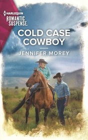 Cold Case Cowboy (Cold Case Detectives, Bk 9) (Harlequin Romantic Suspense, No 2185)