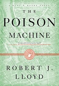 The Poison Machine (A Hunt and Hooke Novel)