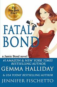 Fatal Bond (Jamie Bond Mysteries)