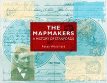 The Mapmakers: A History of Stanfords