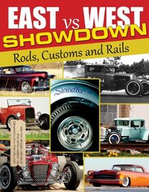 East West Showdown: Rods, Customs & Rails (Cartech)