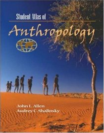 Student Atlas of Anthropology