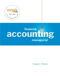Financial and Managerial Accounting, Chapters 1-13, and MyAccountingLab 12-monthAccess Code Package