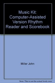 Music Kit: Computer-Assisted Version Rhythm Reader and Scorebook
