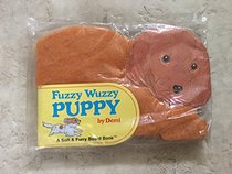 Fuzzy Wuzzy Puppy (Soft and Furry)