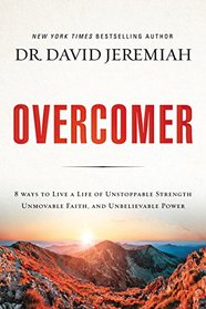 Overcomer: Finding New Strength in Claiming God?s Promises