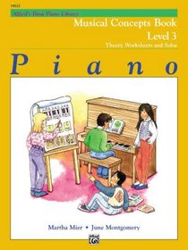 Alfred's Basic Piano Course Musical Concepts, Bk 3 (Alfred's Basic Piano Library)