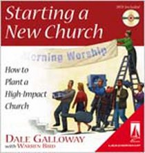 Starting a New Church: How to Plant a High-Impact Church