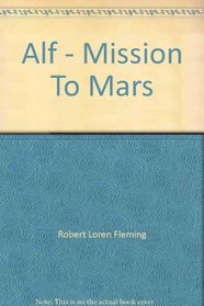 Alf - Mission To Mars