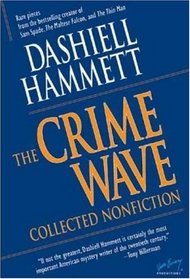 Crime Wave: Collected Nonfiction (The Ace Performer Collection series)