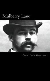 Mulberry Lane: Based on the true story of H.H. Holmes
