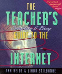 The Teacher's Complete & Easy Guide to the Internet