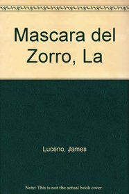 Mascara del Zorro, La