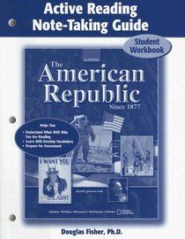 The American Republic Since 1877, Active Reading Note-Taking Guide Student Edition