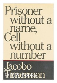 Prisoner without a Name, Cell without a Number