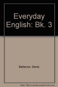 Everyday English: Bk. 3