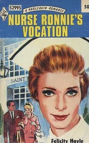 Nurse Ronnie's Vocation (Harlequin Romance, No 995)